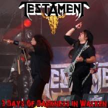 Testament : 3 Days of Darkness in Wacken